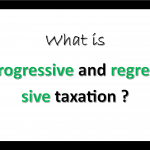 progressive and regressive taxation